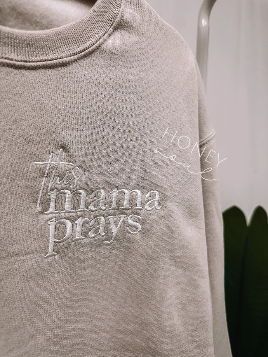 Embroidered 'This Mama Prays' Sweatshirt