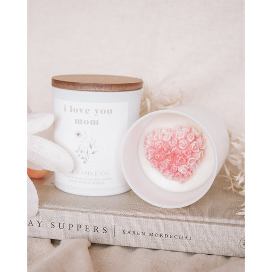 I Love You Mom - Soy Wax Candle