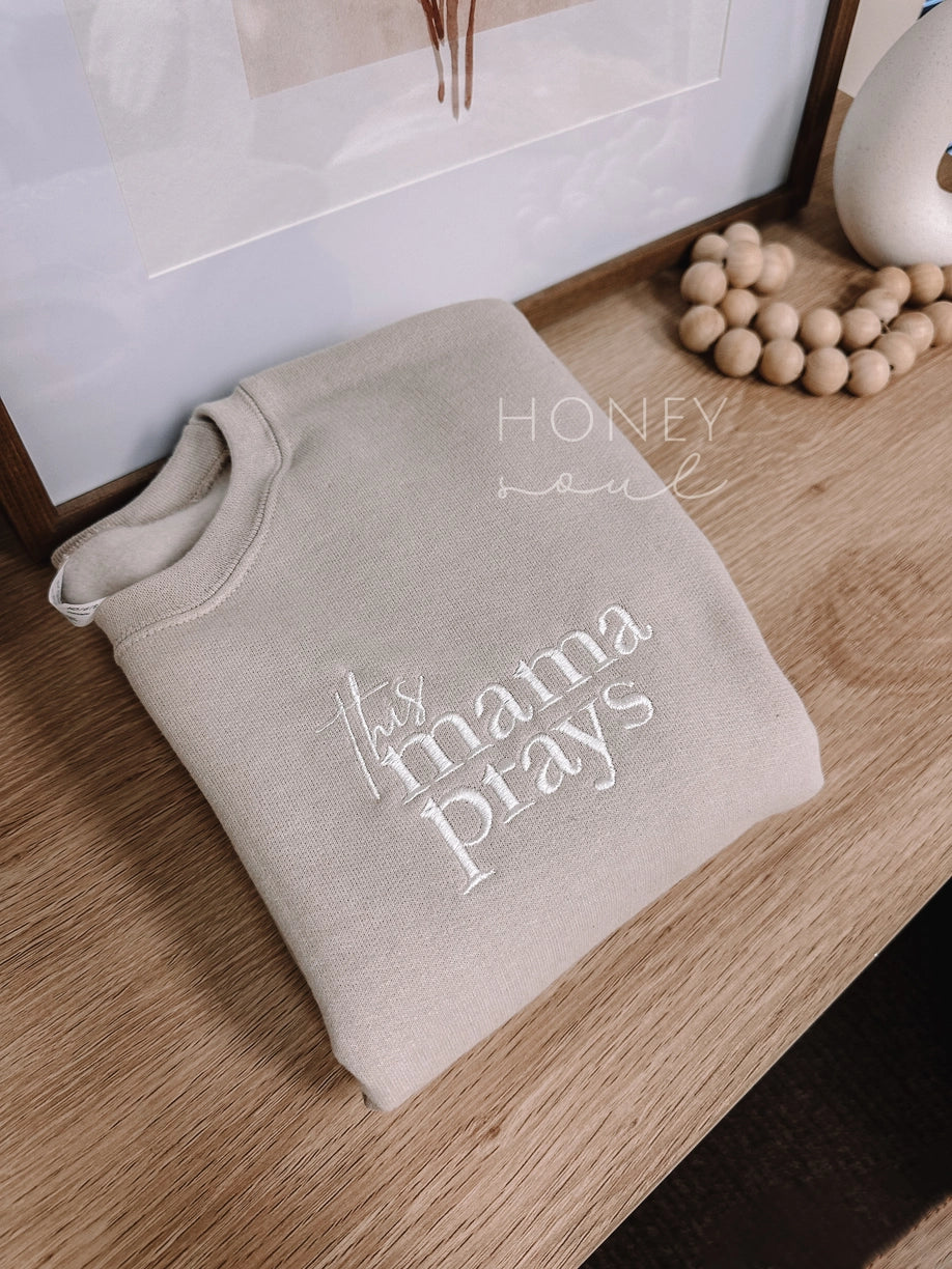 Embroidered 'This Mama Prays' Sweatshirt