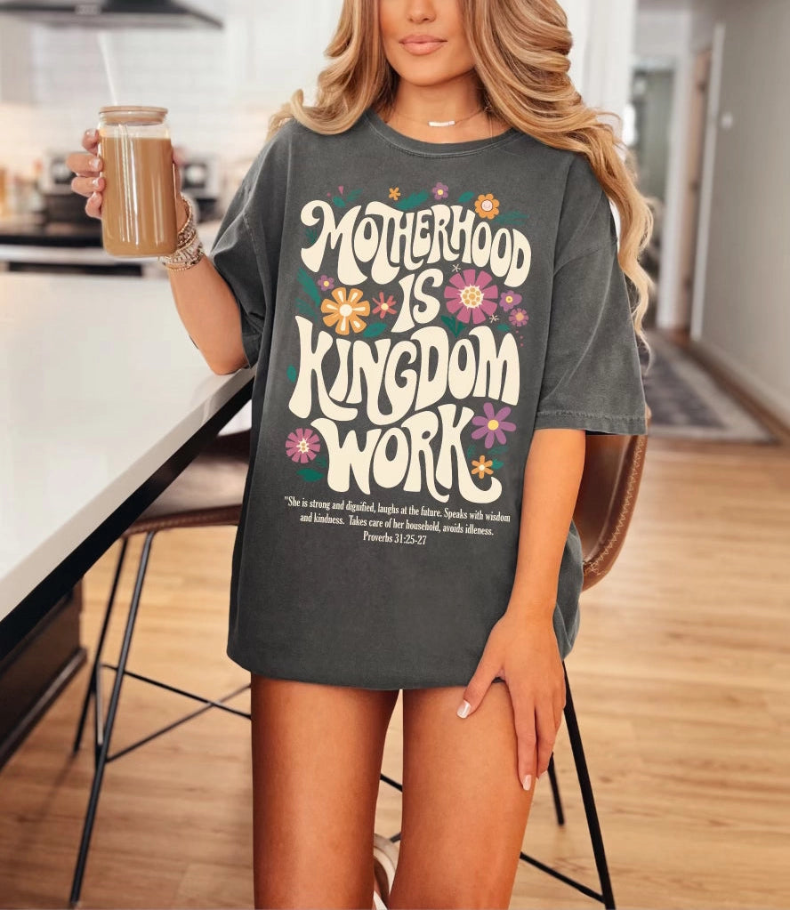 Motherhood Is Kingdom Comfort Color Tee