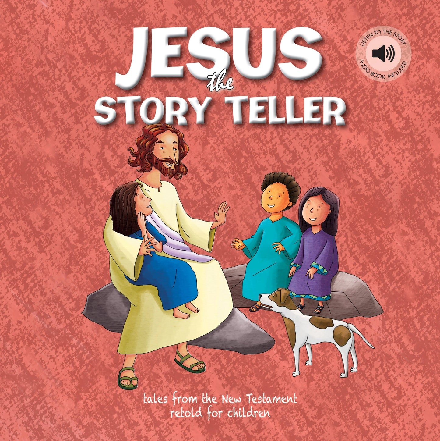 Jesus the Story Teller - Tales from the New Testament For Children