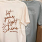 Let Your Light Shine Graphic Tee