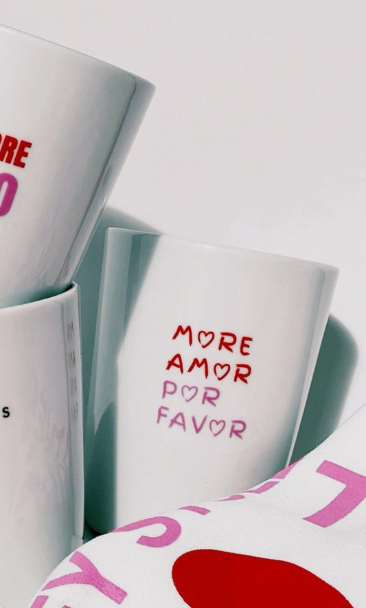 Porcelain Mug - More Amor Por Favor