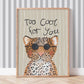 Too Cool - Leopard Art Print