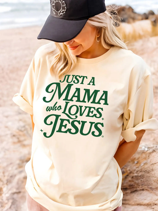 Just A Mama Who Loves Jesus - Christian Tee