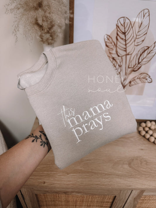 Embroidered 'This Mama Prays' Sweatshirt